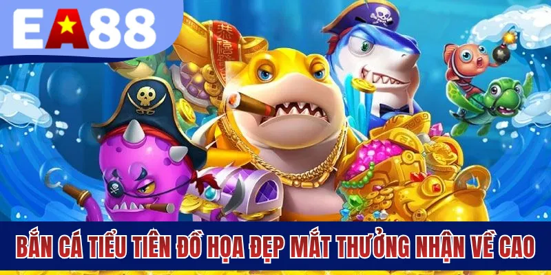 Bắn cá tiểu tiên đồ họa đẹp mắt thưởng nhận về cao
